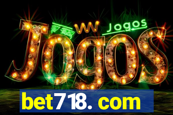 bet718. com